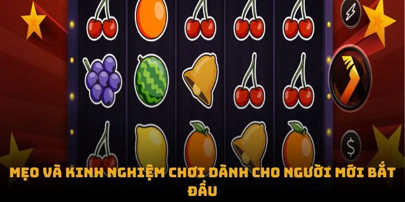 classic-fruits-meo-va-kinh-nghiem-choi-danh-cho-nguoi-moi-bat-dau