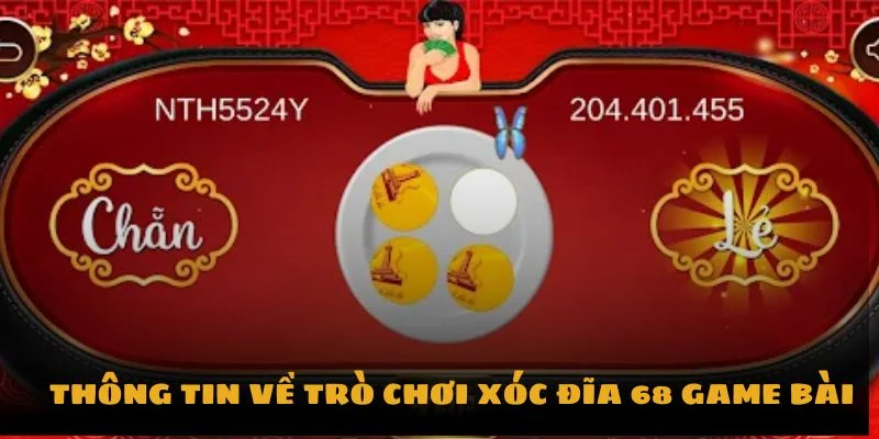 xoc-dia-68-game-bai-thong-tin-ve-tro-choi-xoc-dia-68-game-bai